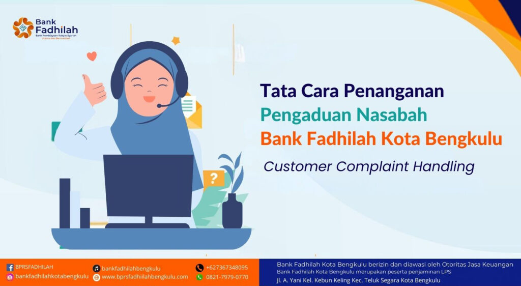 Tata Cara Penanganan Pengaduan Nasabah Bank Fadhilah Kota Bengkulu